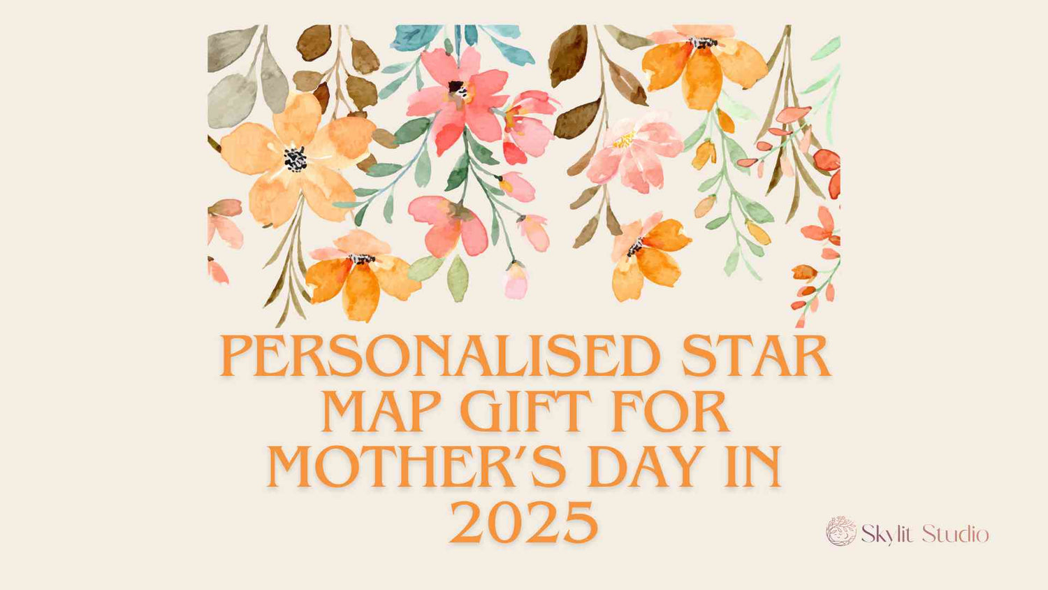 Personalised Star Map Gift for Mother’s Day in 2025