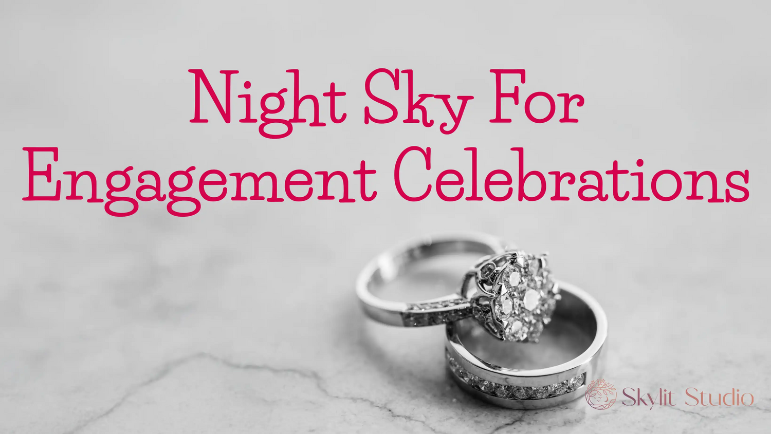 Elegant silver engagement rings on a marble surface with the text 'Night Sky For Engagement Celebrations'. A romantic gift idea from Skylit Studio, offering custom star maps to commemorate special moments.