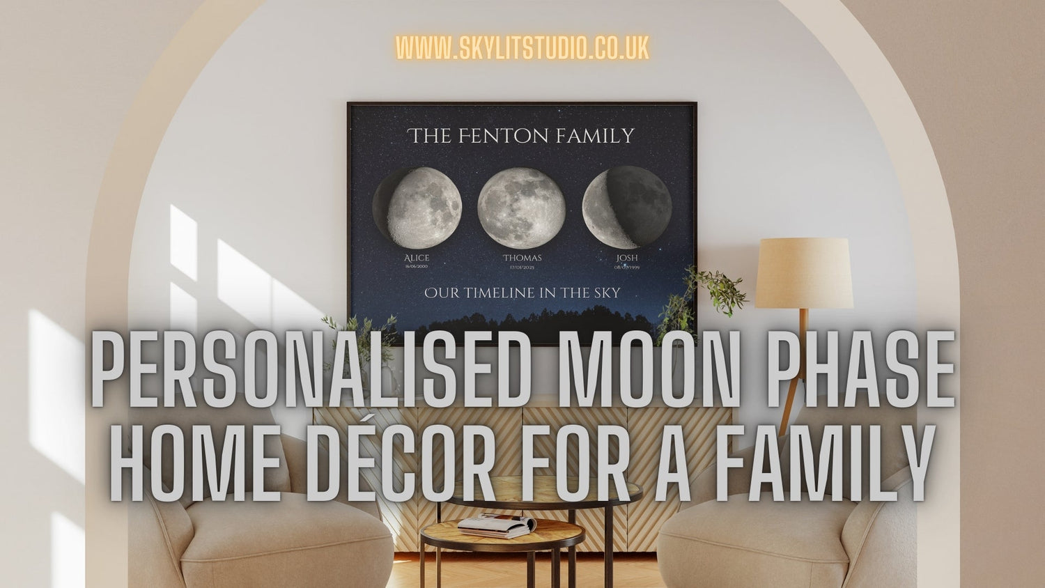 Framed Personalised Moon Phase Wall Art for a Family – Custom Celestial Home Décor Displayed in a Modern Living Room with Text Overlay from Skylit Studio