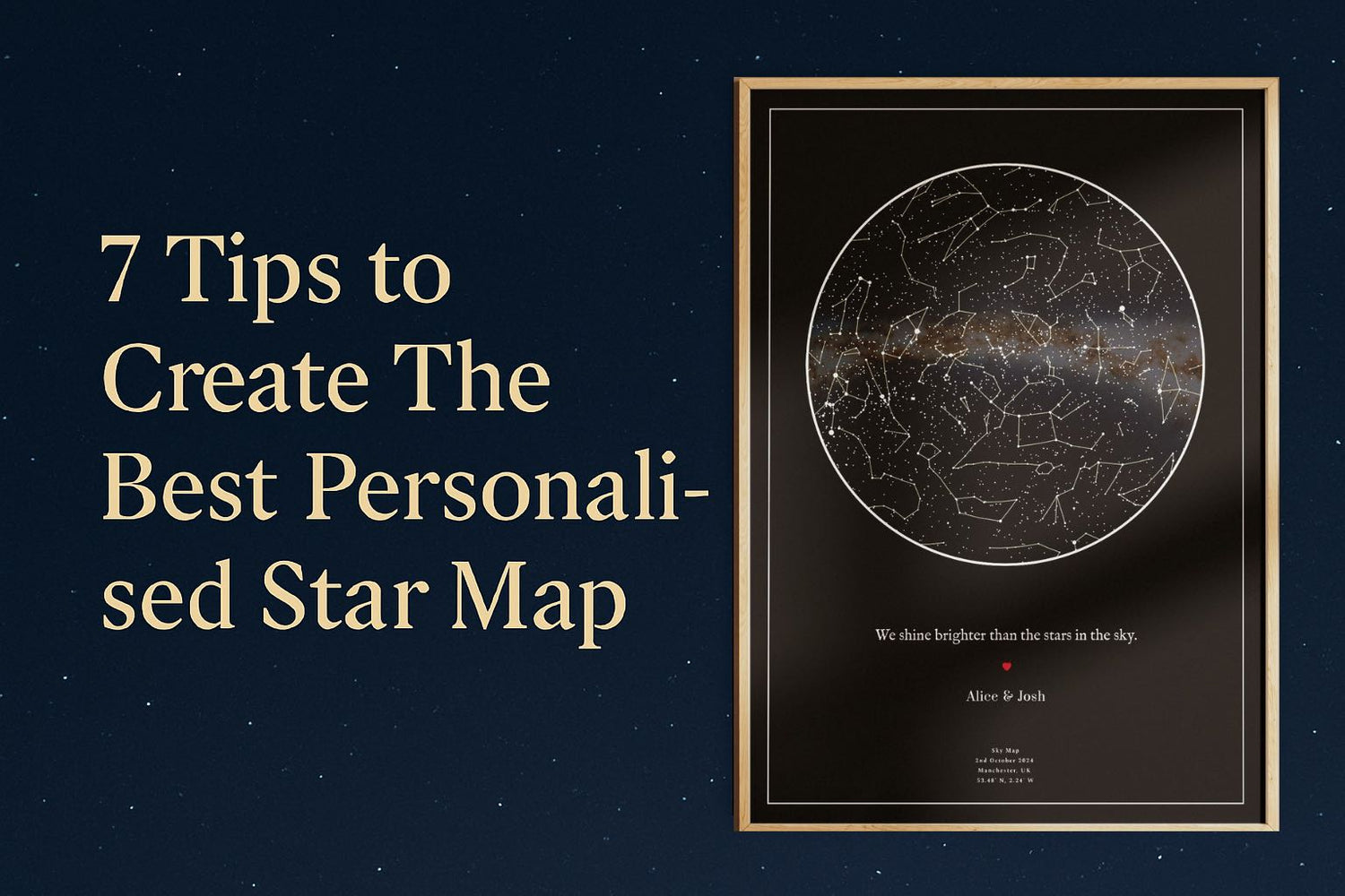 7 Tips to Create The Best Personalised Star Map
