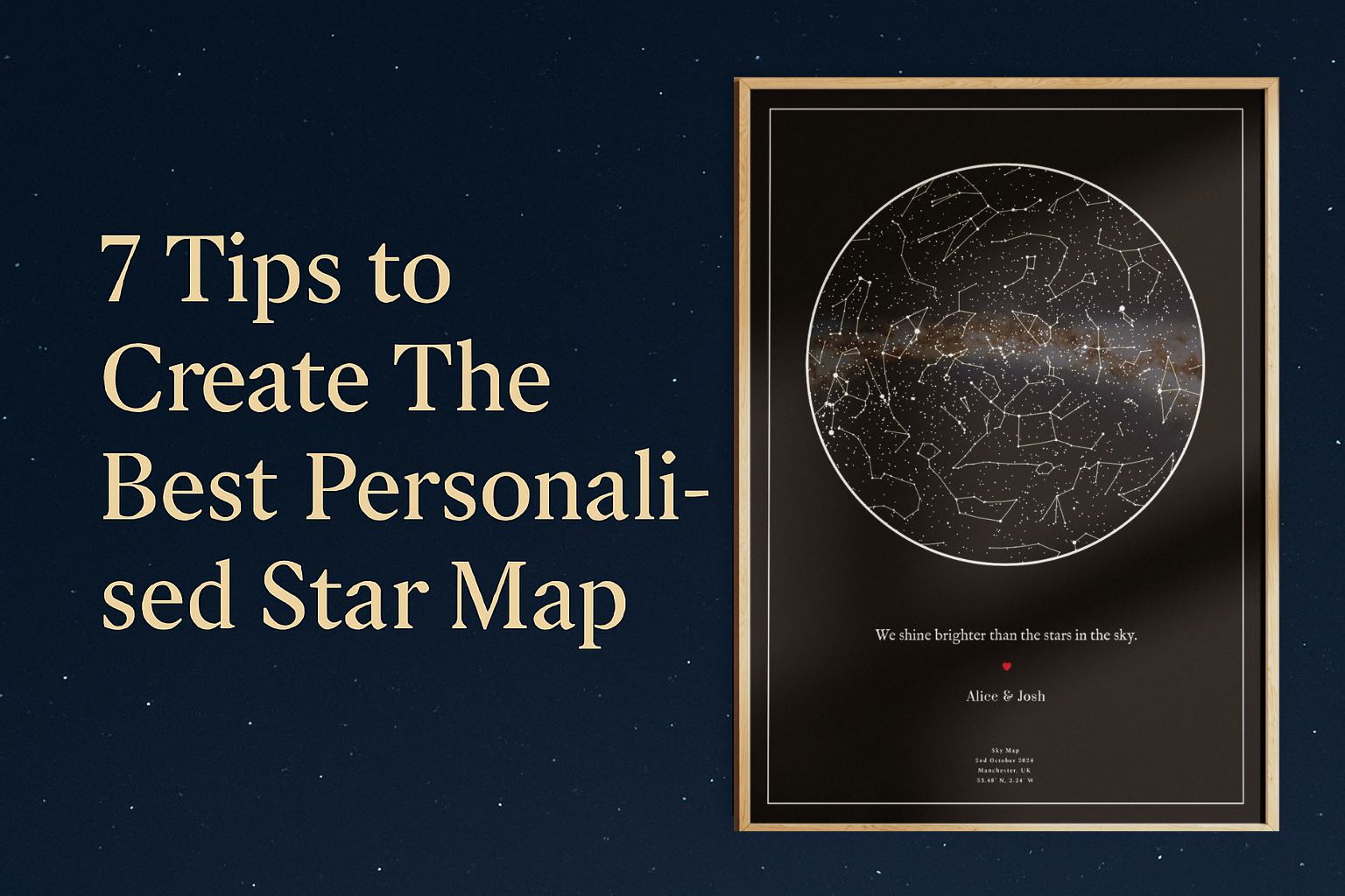 7 Tips to Create The Best Personalised Star Map
