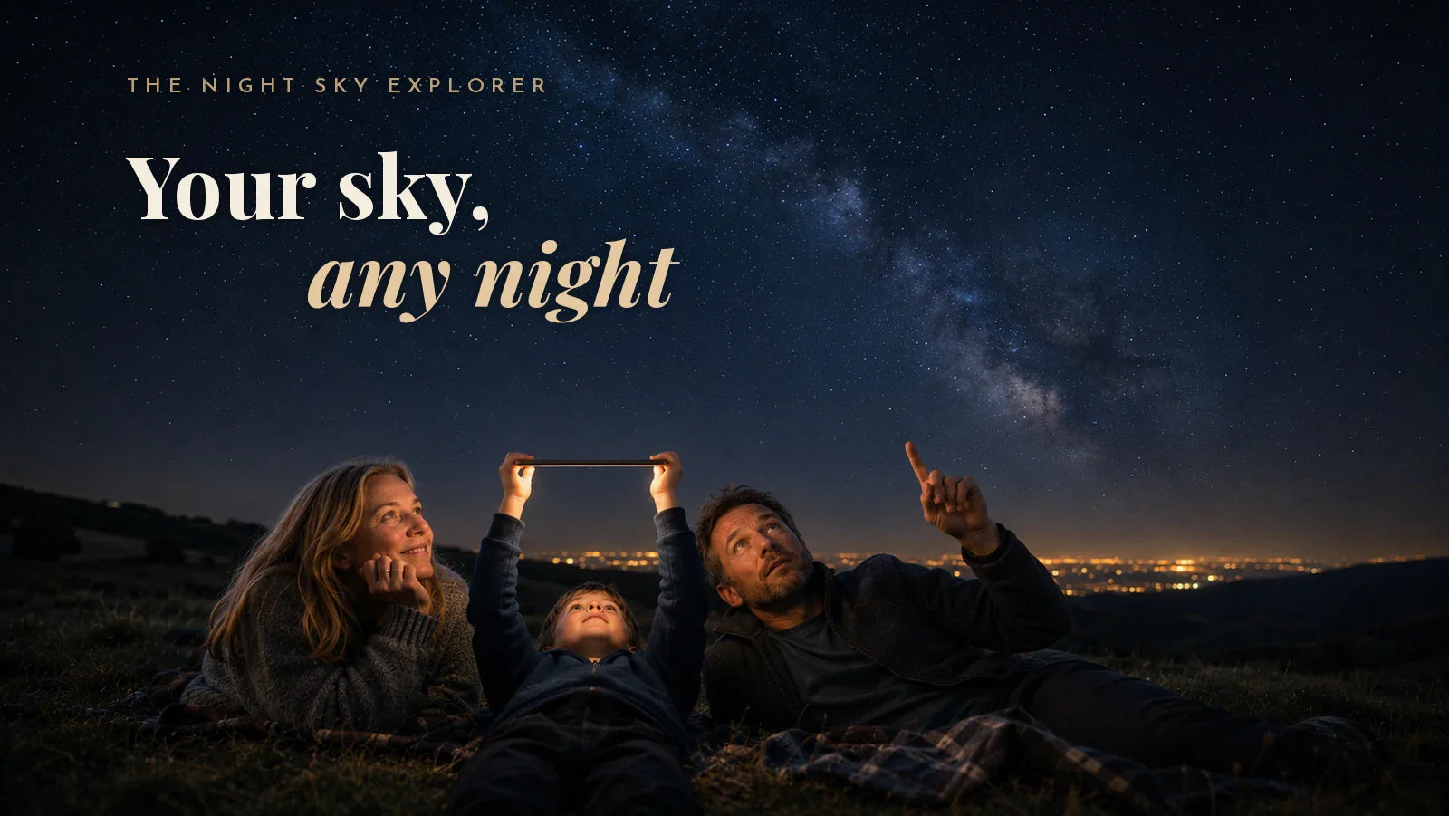 Your sky, any night with the Skylit Studio Night Sky Explorer, a family stargazing under the Milky Way